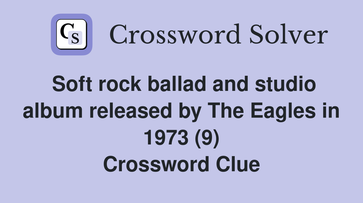 Soft rock ballad and studio album released by The Eagles in 1973 (9